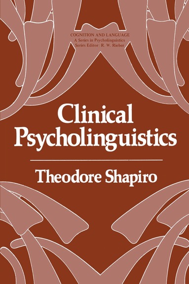 Theodore Shapiro - Clinical Psycholinguistics, Häftad