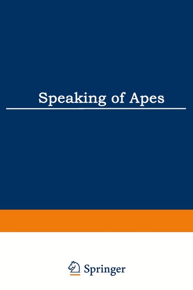 Thomas A. Sebeok, Jean Umiker-Sebeok - Speaking of Apes, Häftad