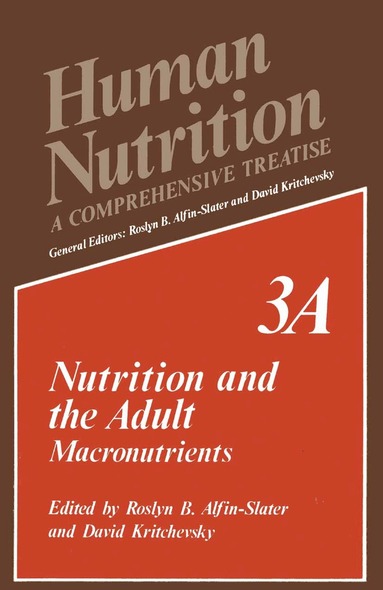Roslyn B. Alfin-Slater, David Kritchevsky - Nutrition and the Adult, Häftad
