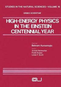 bokomslag High-Energy Physics in the Einstein Centennial Year