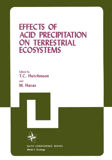 Thomas C. Hutchinson, M. Havas - Effects of Acid Precipitation on Terrestrial Ecosystems, Häftad