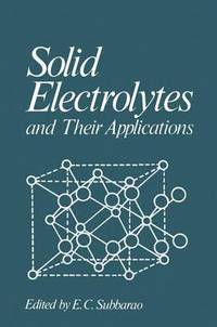 bokomslag Solid Electrolytes and Their Applications