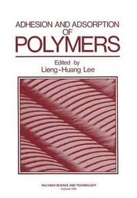 bokomslag Adhesion and Adsorption of Polymers
