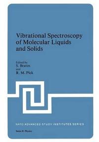 bokomslag Vibrational Spectroscopy of Molecular Liquids and Solids