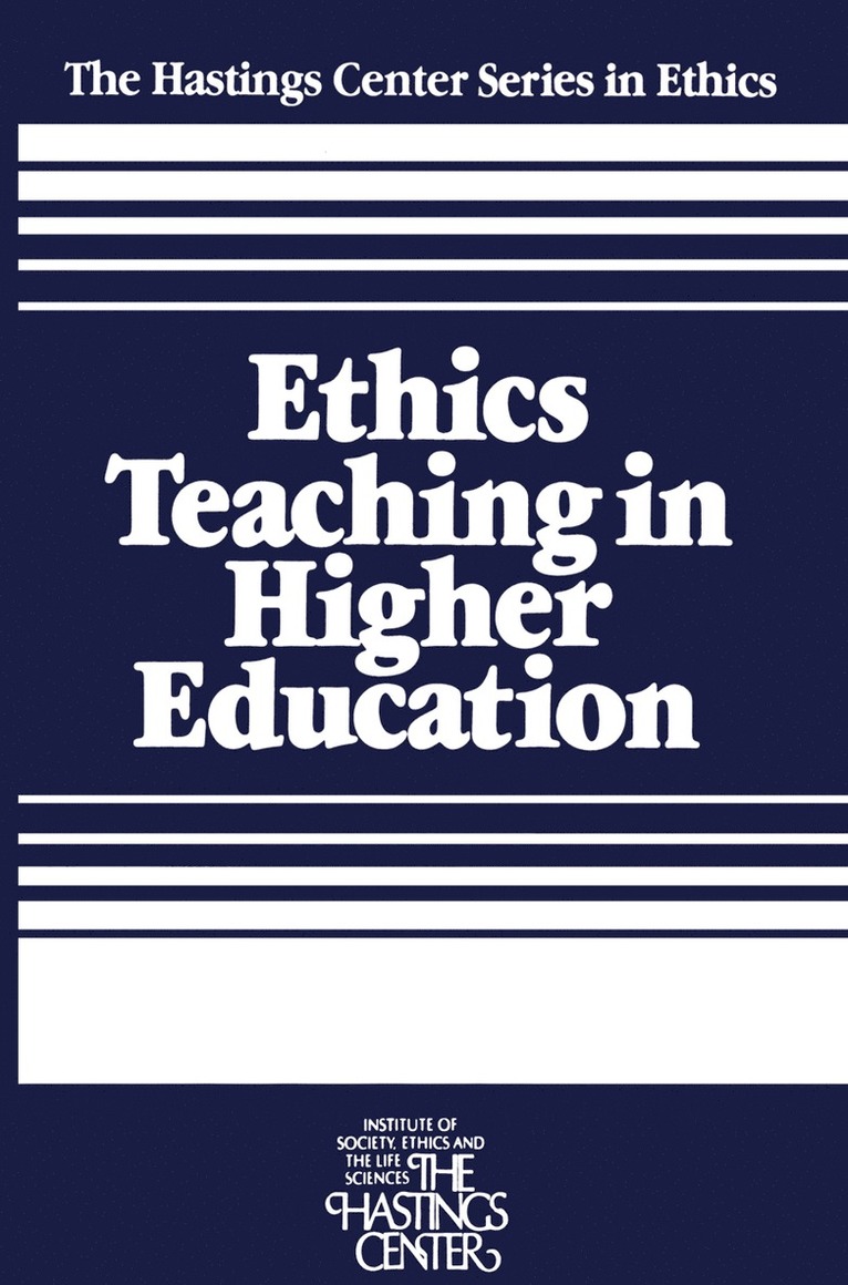 Daniel Callahan, Sissela Bok - Ethics Teaching in Higher Education, Häftad