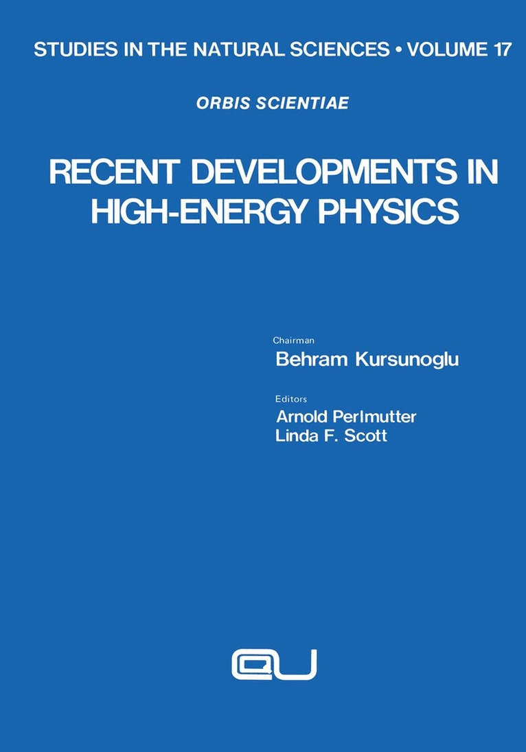 Behram Kursunoglu - Recent Developments in High-Energy Physics, Häftad