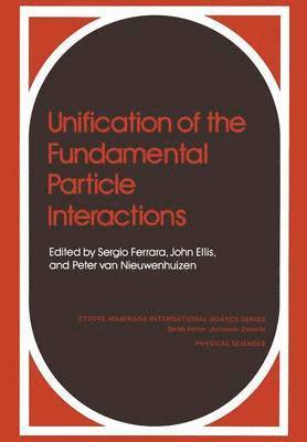 bokomslag Unification of the Fundamental Particle Interactions