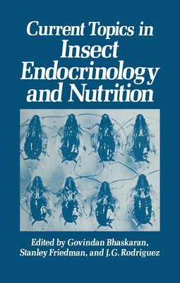 Current Topics in Insect Endocrinology and Nutrition 1