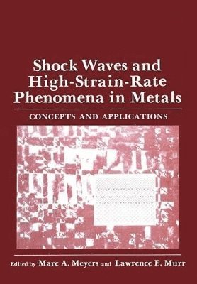 Shock Waves and High-Strain-Rate Phenomena in Metals 1