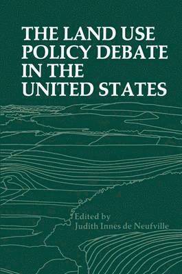 The Land Use Policy Debate in the United States 1