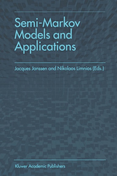 Jacques Janssen, Nikolaos Limnios - Semi-Markov Models and Applications, Häftad