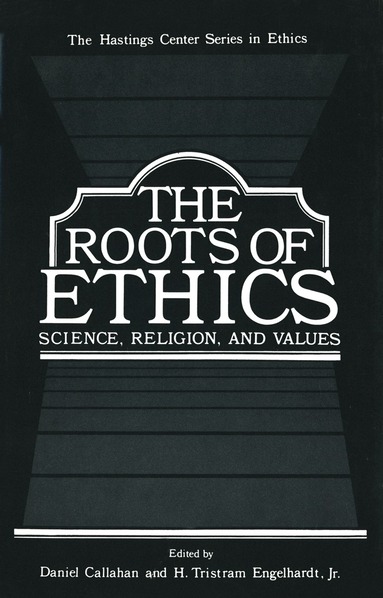 Daniel Callahan - Roots of Ethics, Häftad