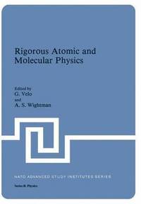 bokomslag Rigorous Atomic and Molecular Physics