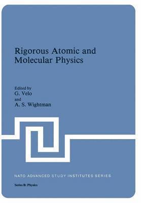 Rigorous Atomic and Molecular Physics 1