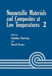 bokomslag Nonmetallic Materials and Composites at Low Temperature