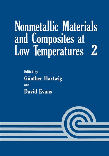 G. Hartwig, D. Evans, ICMC Symposiym - Nonmetallic Materials and Composites at Low Temperature, Häftad