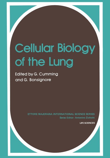 C. Cummings, Gordon Cumming, G. Bonsignore - Cellular Biology of the Lung, Häftad