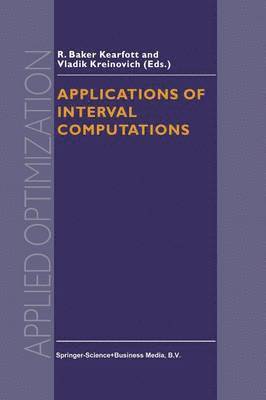 R. Baker Kearfott, V. Kreinovich - Applications of Interval Computations, Häftad
