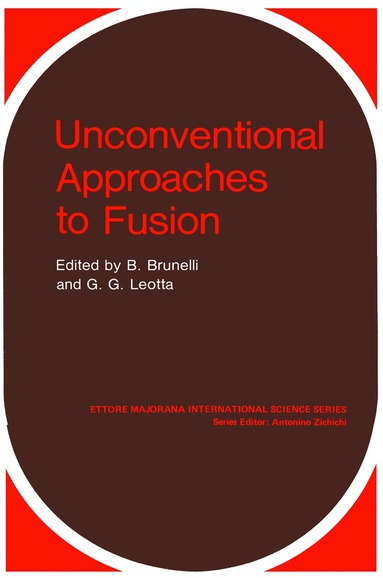 B. Brunelli - Unconventional Approaches to Fusion, Häftad