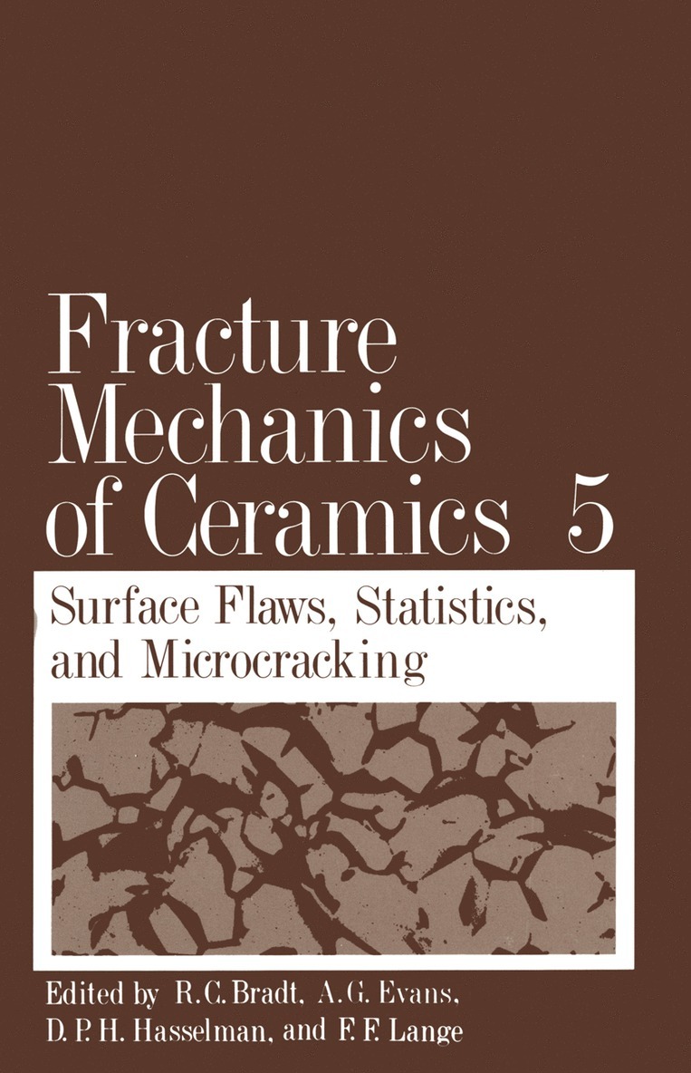 Fracture Mechanics of Ceramics 1