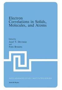 bokomslag Electron Correlations in Solids, Molecules, and Atoms