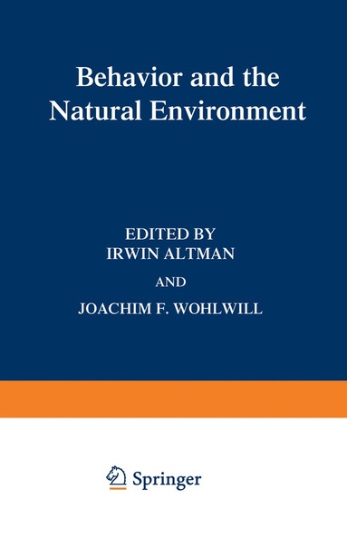 Irwin Altman, Joachim F. Wohlwill - Behavior and the Natural Environment, Häftad