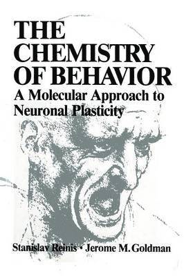 Stanislav Reinis, Jerome M. Goldman, Jerome M. Goldman - Chemistry of Behavior, Häftad