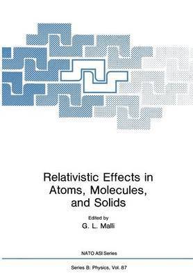 Relativistic Effects in Atoms, Molecules, and Solids 1