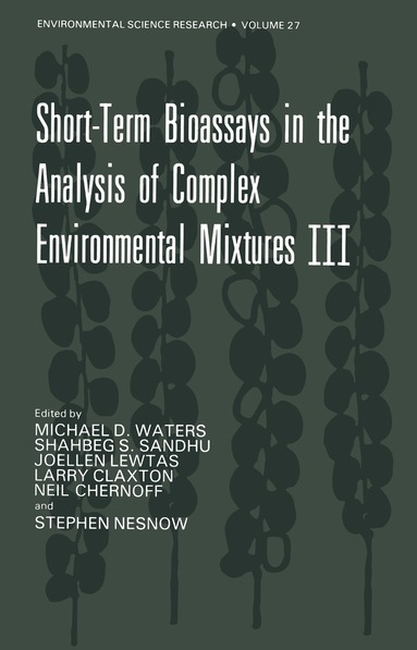 Michael D. Waters - Short-Term Bioassays in the Analysis of Complex Environmental Mixtures III, Häftad