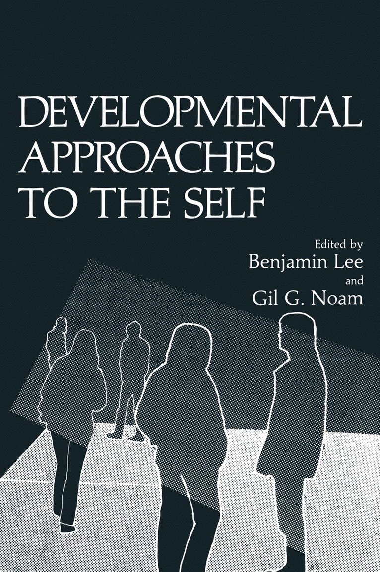 Benjamin Lee, Gil G. Noam - Developmental Approaches to the Self, Häftad