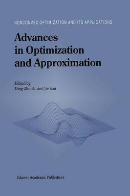 Ding-Zhu Du, Jie Sun - Advances in Optimization and Approximation, Häftad