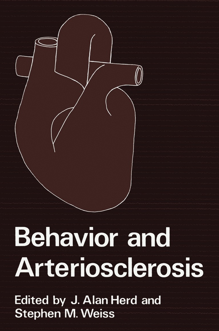 J. Alan Herd, Stephen M. Weiss - Behavior and Arteriosclerosis, Häftad