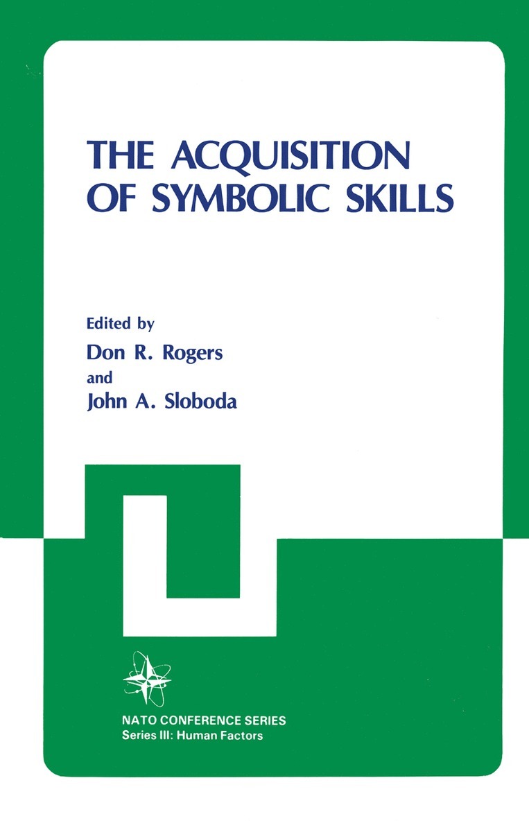 Don Rogers, John A. Sloboda - Acquisition of Symbolic Skills, Häftad