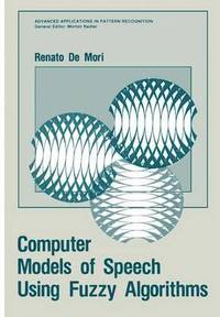 bokomslag Computer Models of Speech Using Fuzzy Algorithms
