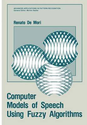 Computer Models of Speech Using Fuzzy Algorithms 1