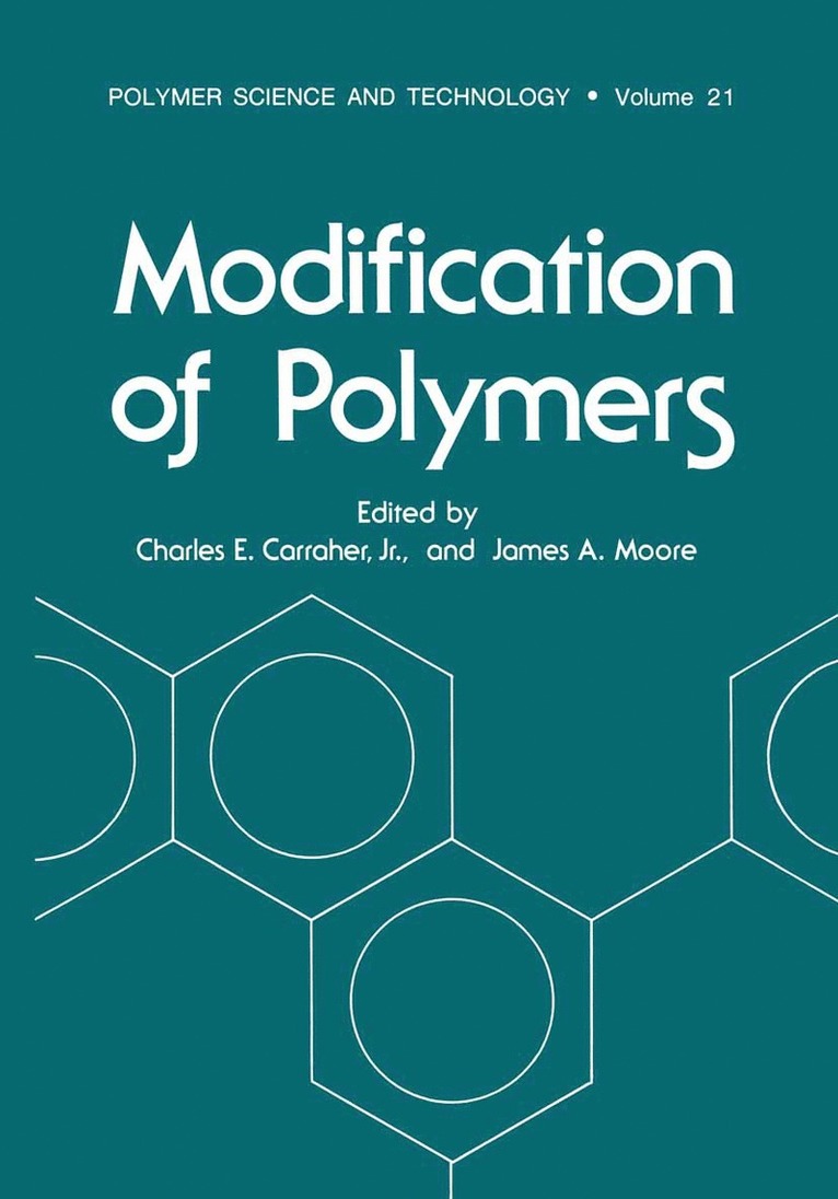 Charles E. Carraher, James A. Moore - Modification of Polymers, Häftad
