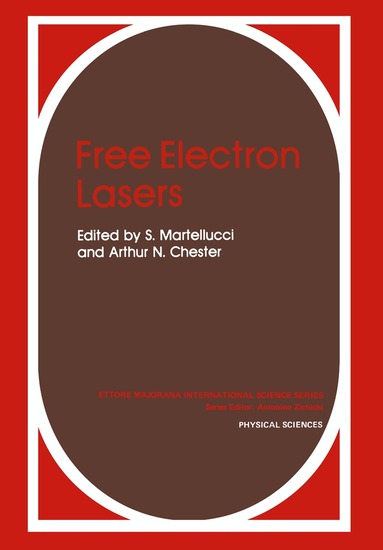 S. Martellucci, A.N. Chester - Free Electron Lasers, Häftad