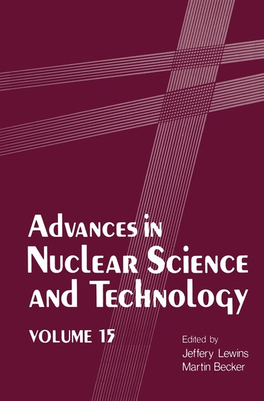 Jeffery Lewins, Martin Becker - Advances in Nuclear Science and Technology, Häftad