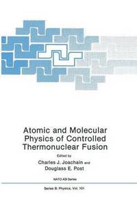bokomslag Atomic and Molecular Physics of Controlled Thermonuclear Fusion