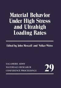 bokomslag Material Behavior Under High Stress and Ultrahigh Loading Rates