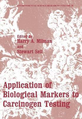 bokomslag Application of Biological Markers to Carcinogen Testing