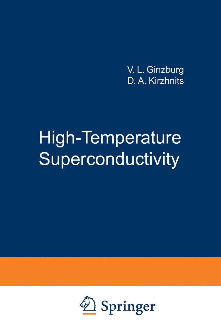 V.L. Ginzburg, D.A. Kirzhnits, V. L. Ginzburg, D. A. Kirzhnits, D. a. Kirzhnits - High-Temperature Superconductivity, Häftad