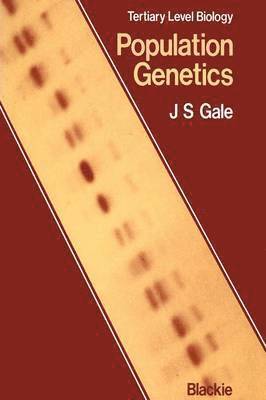 J. S. Gale - Population Genetics, Häftad