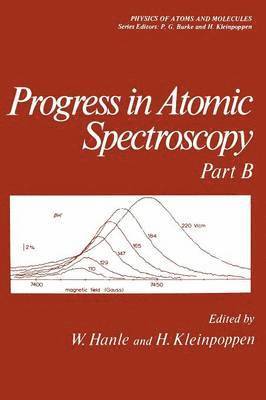 W. Hanle - Progress in Atomic Spectroscopy, Häftad