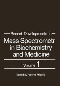 bokomslag Recent Developments in Mass Spectrometry in Biochemistry and Medicine