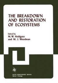 bokomslag The Breakdown and Restoration of Ecosystems
