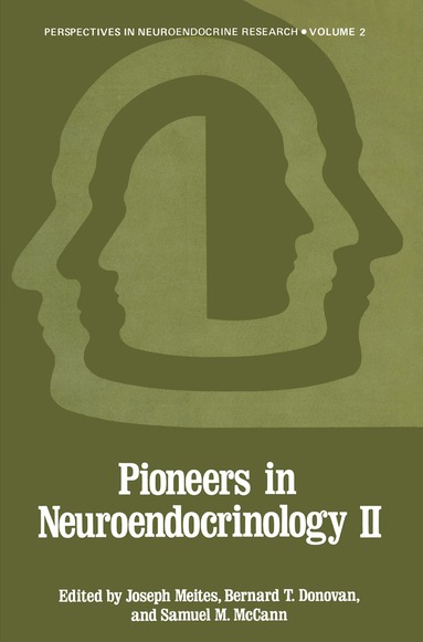 Joseph Meites - Pioneers in Neuroendocrinology II, Häftad