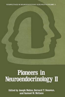 bokomslag Pioneers in Neuroendocrinology II