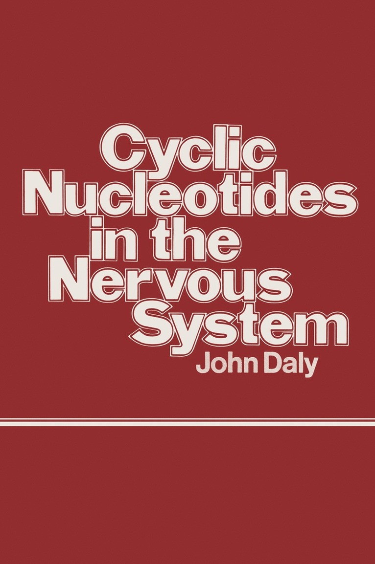 John Daly - Cyclic Nucleotides in the Nervous System, Häftad