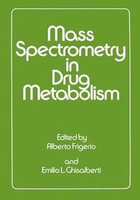 bokomslag Mass Spectrometry in Drug Metabolism